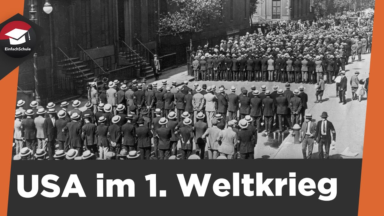 Kriegseintritt der USA 1917 - USA im 1. Weltkrieg - Kriegspropaganda - Kriegsverlauf und Folgen!