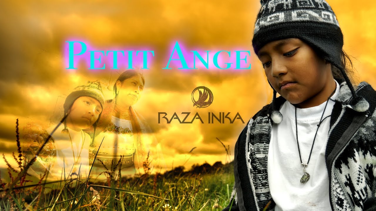 Raza Inka, Petit Ange, Soulful Vibrations,Nostalgic Instrumental Music ,To Stir Your Emotions