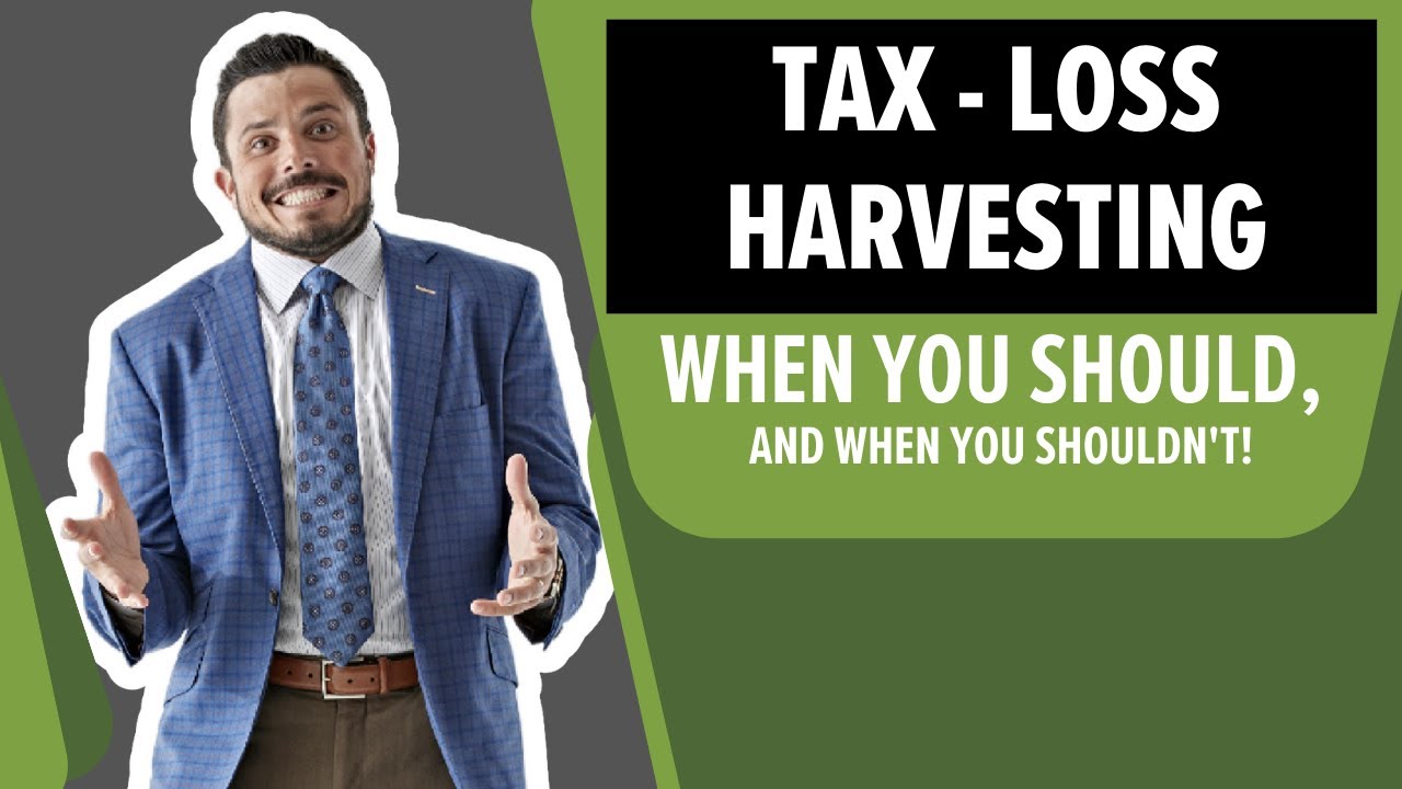 Tax-Loss Harvesting in Down Markets: When You Should & When You Shouldn't