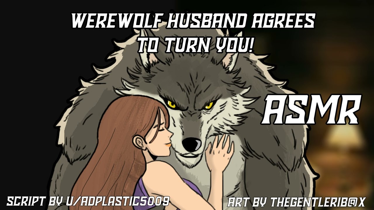 [M4F]Finally Your Werewolf Husband Agrees to Turn you[Werewolf] [Dark Fantasy] [L-Bomb][Comfort]ASMR