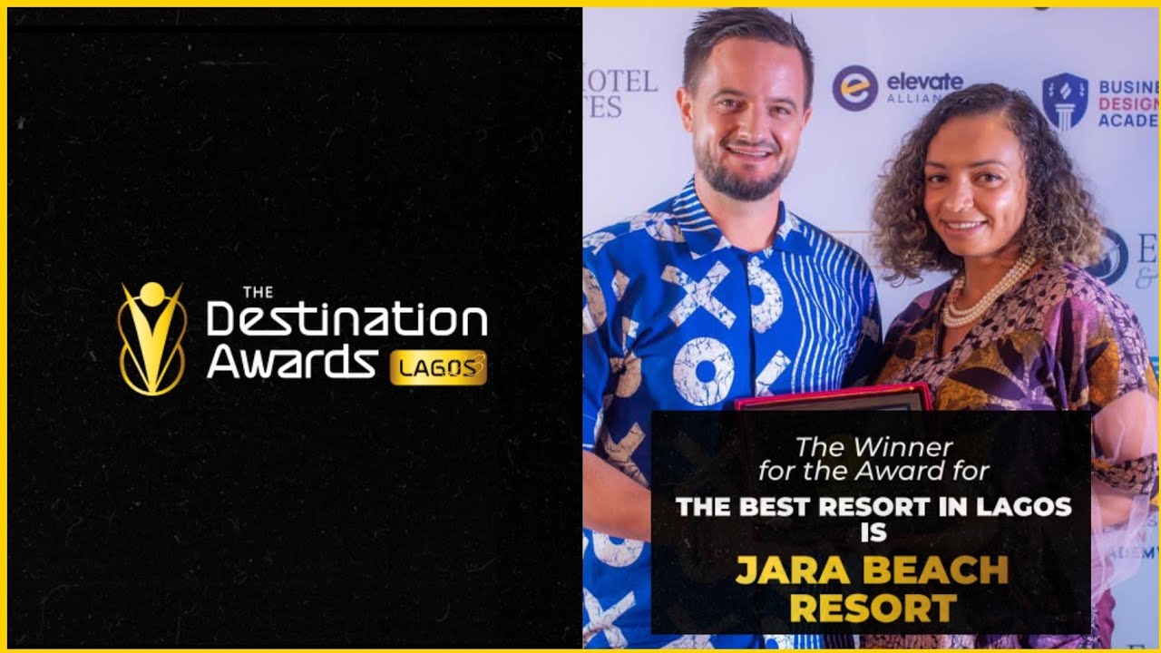 JARA BEACH RESORT is the Best Resort in Lagos |The Destination Awards Lagos | 29/10/2023