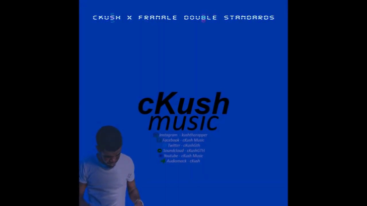 cKush x Franale - Double Standards