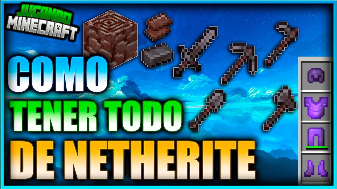 COMO HACER TU ARMADURA Y HERRAMIENTAS DE NETHERITE LA MEJOR - JUGANDO MINECRAFT Ep 30