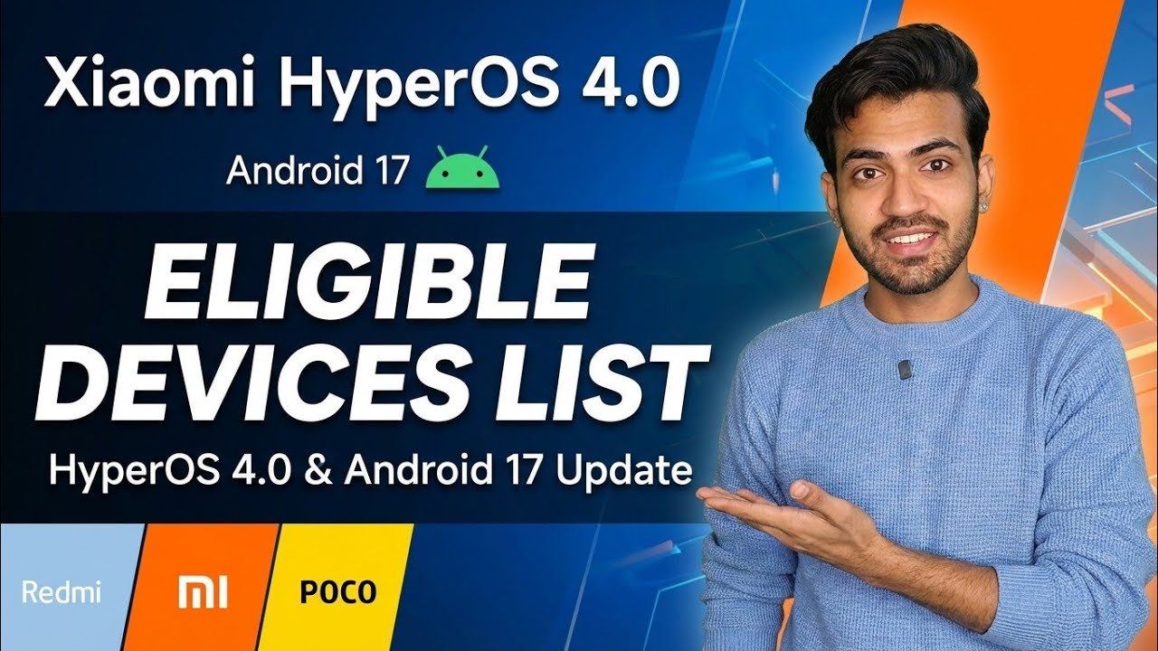 Android 17 Based HyperOS 4: Xiaomi, Redmi & Poco Devices List