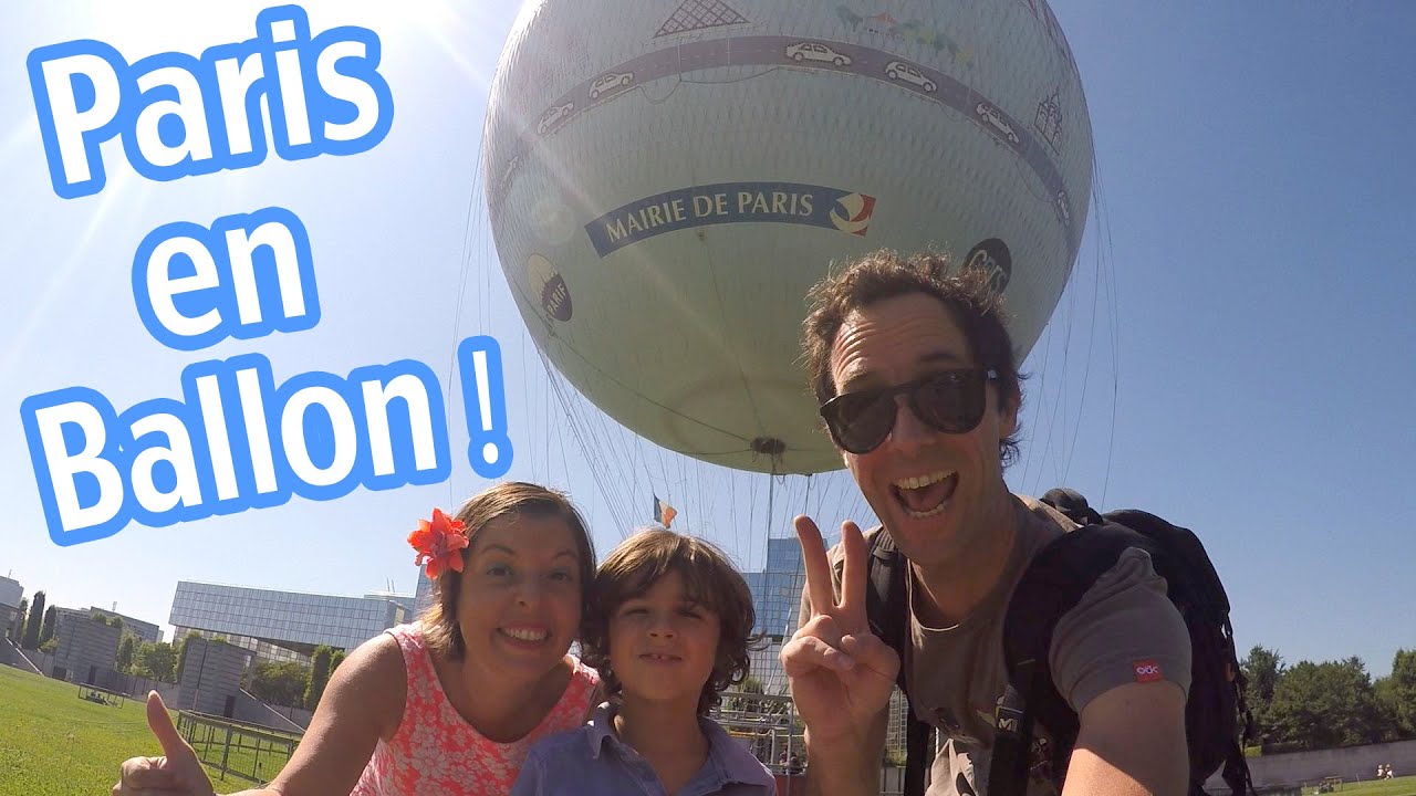 BALLON de PARIS du PARC ANDRE CITROËN : La capitale vue du ciel !