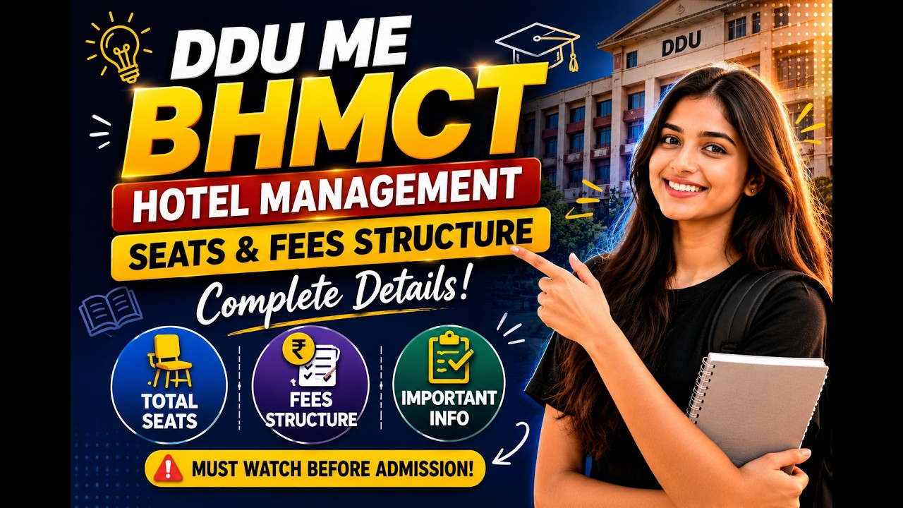 DDU BHMCT Hotel Management Course Explained | Fees, Seats & Admission