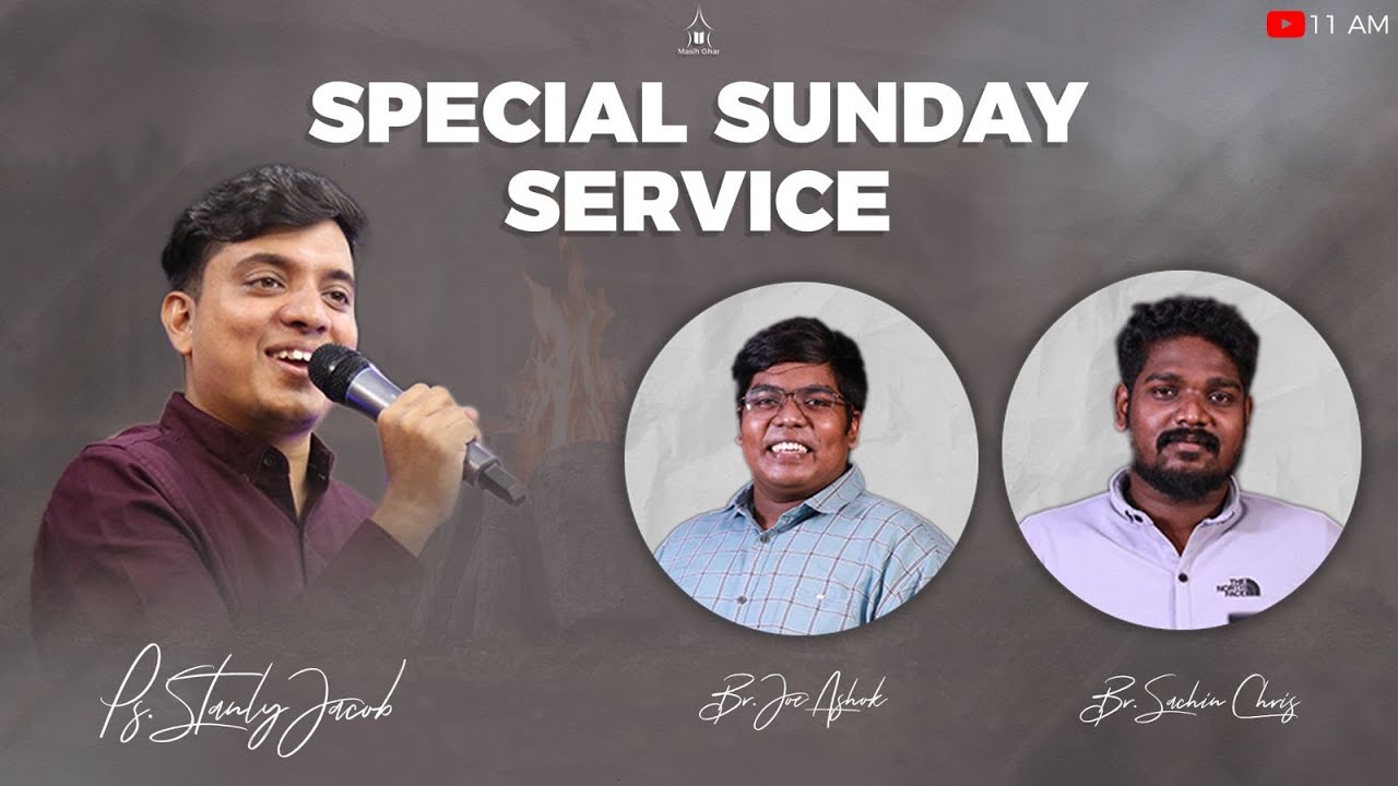 SPECIAL SUNDAY SERVICE ||  Ps  STANLY JACOB || Bro  JOE ASHOK  || MASIH GHAR || 17\07\22