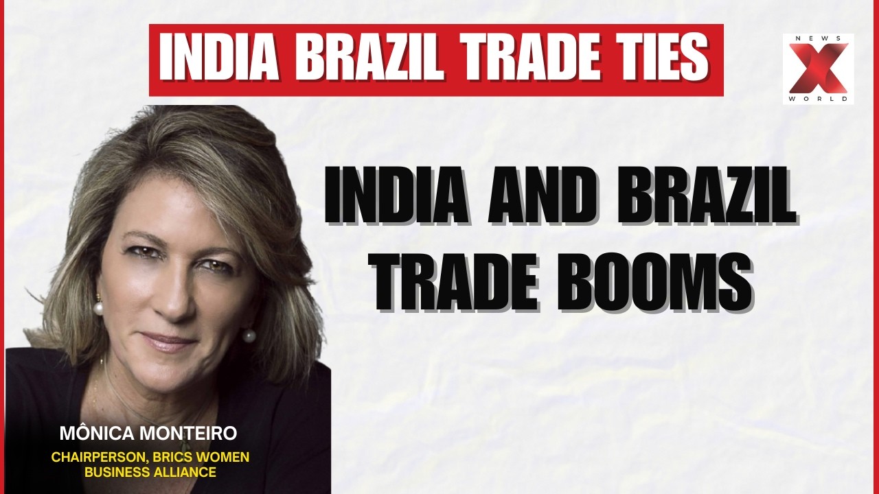Monica Monteiro Discusses Strengthening Trade Ties Between India And Brazil | NewsX World
