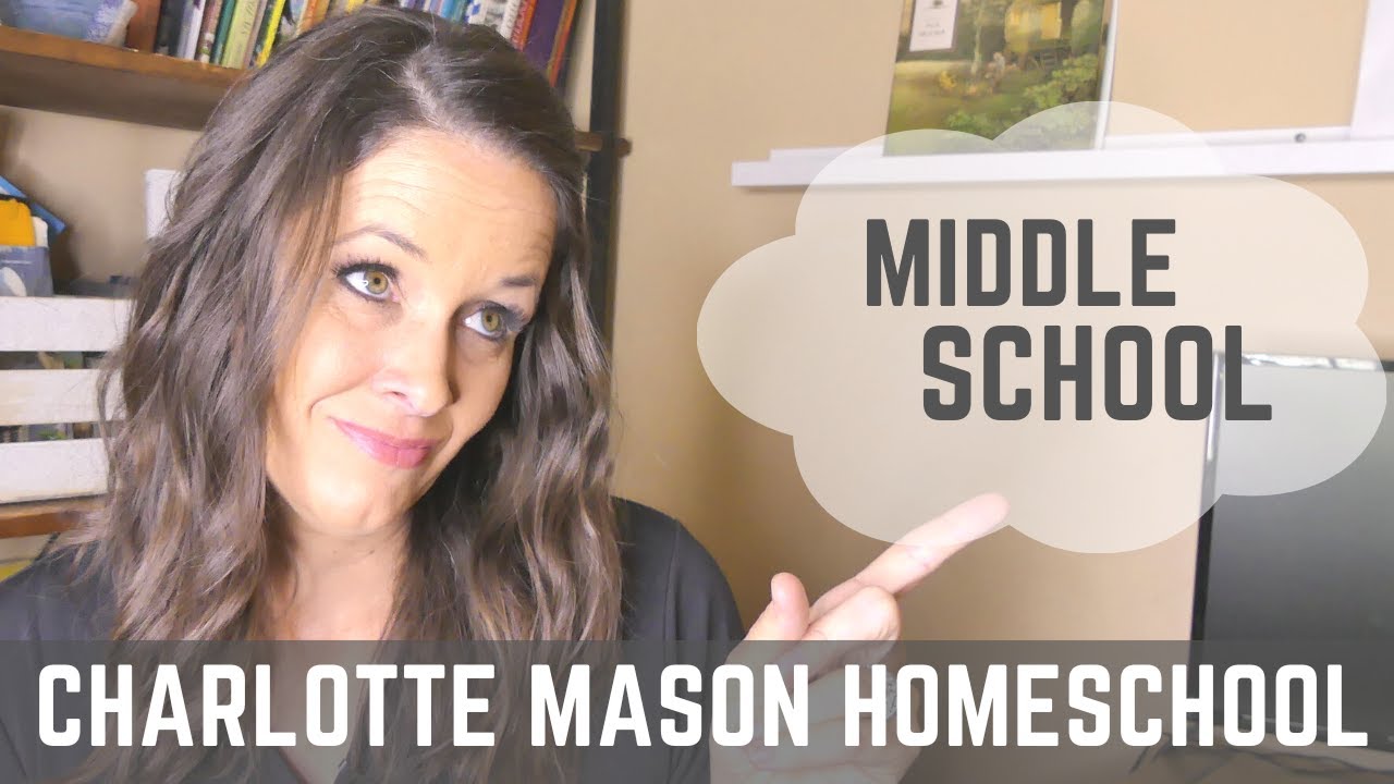 Homeschooling Middle School with Ms. Mason| Charlotte Mason Homeschool