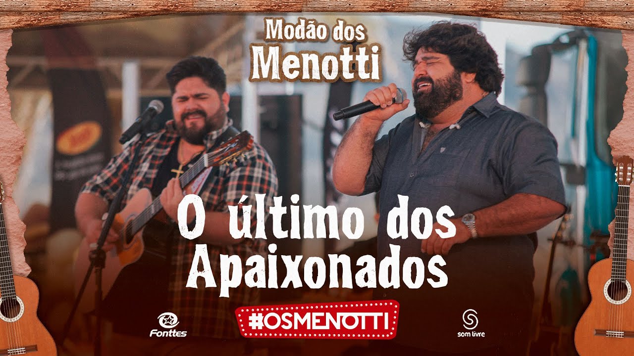 C&eacute;sar Menotti & Fabiano - O &Uacute;ltimo dos Apaixonados (Clipe Oficial)