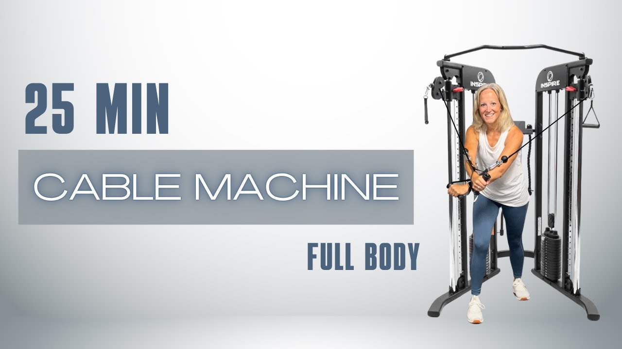 CABLE MACHINE | FULL BODY