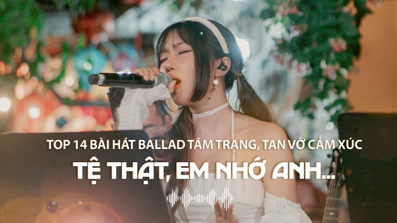 Playlist nhạc ballad buồn v&agrave; thư gi&atilde;n, tu&ocirc;n tr&agrave;n cảm x&uacute;c | Xin Lỗi, Một Ng&agrave;n Nỗi Đau, Em G&aacute;i Mưa