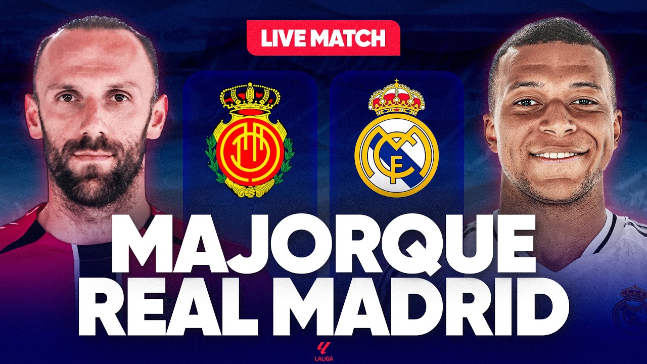 🔴 MAJORQUE - REAL MADRID LIVE / 🚨MBAPPE DE RETOUR, LE REAL VEUT METTRE LA PRESSION AU BARCA ! / LIGA