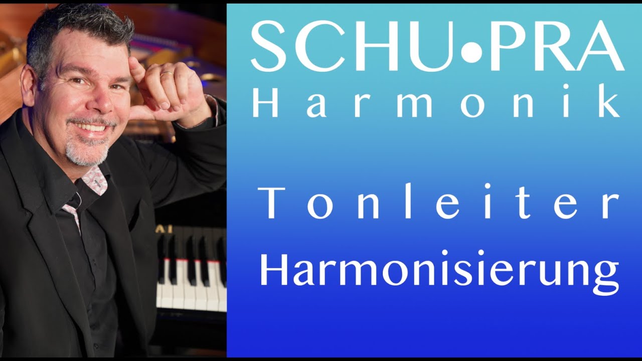 SCHU•PRA - Harmonik: Tonleiter Harmonisierung