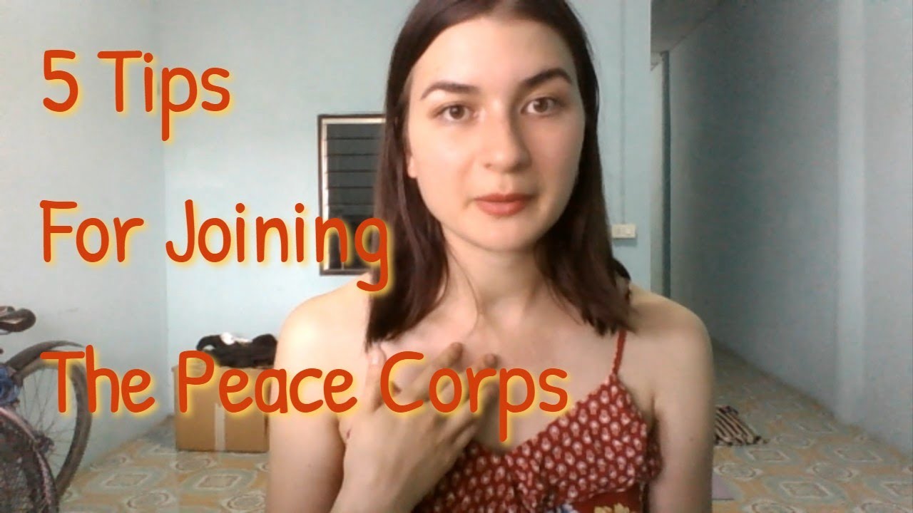 5 Tips for Applying to the Peace Corps