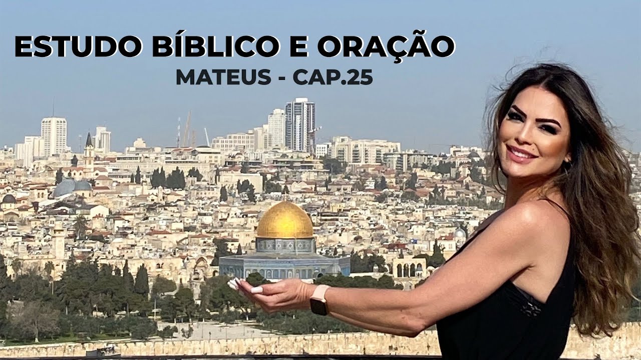 MATEUS Cap. 25 | Marinalva Callegario Devocional