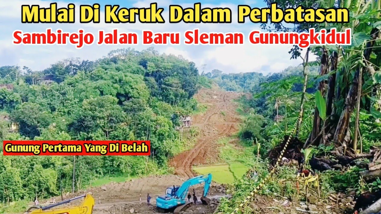 PENTOKAN PALING UJUNG MULAI KERUK DALAM DI GEDANG ATAS JALAN BARU SLEMAN GUNUNGKIDUL