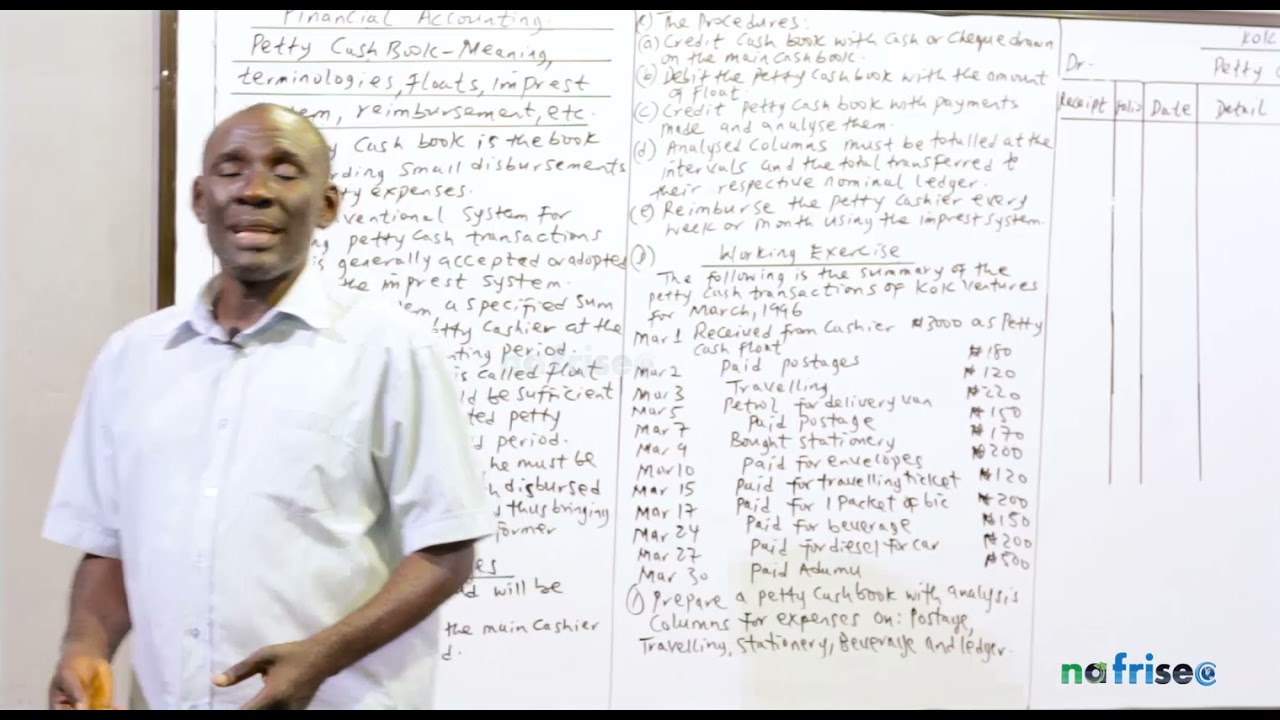 PETTY CASH BOOK: MEANING, TERMINOLOGIES, FLOATS, IMPREST SYSTEM, REIMBURSEMENT (Part One)
