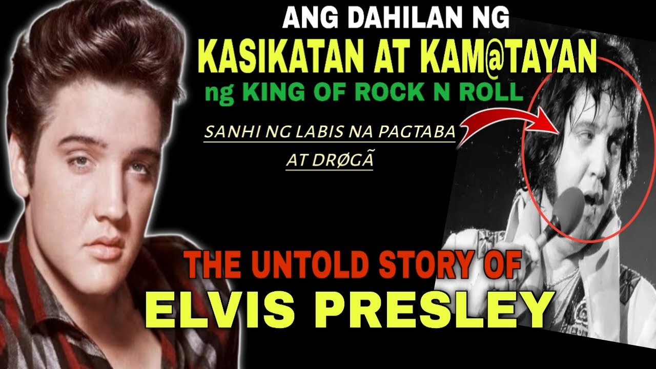 The Untold story of ELVIS PRESLEY | ang kamatayan ng KING OF ROCK N ROLL