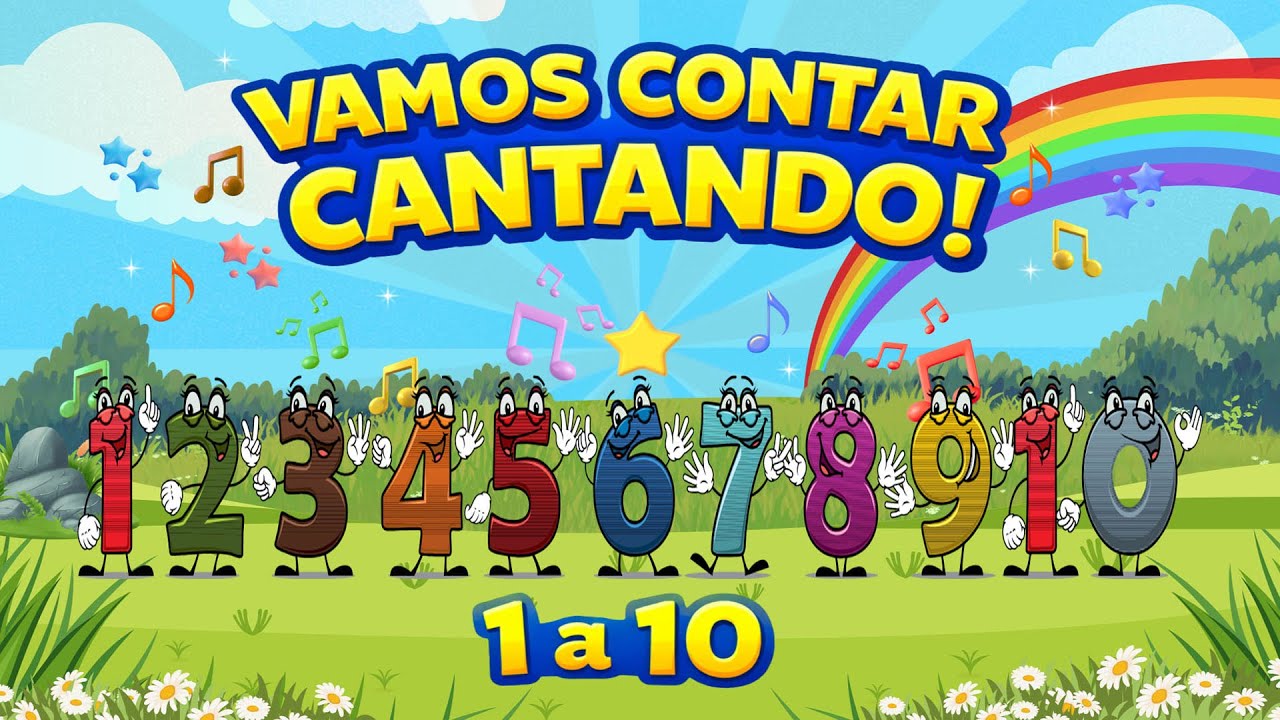 Vamos Contar Cantando! | Números de 1 a 10 🎵 Música Infantil Educativa