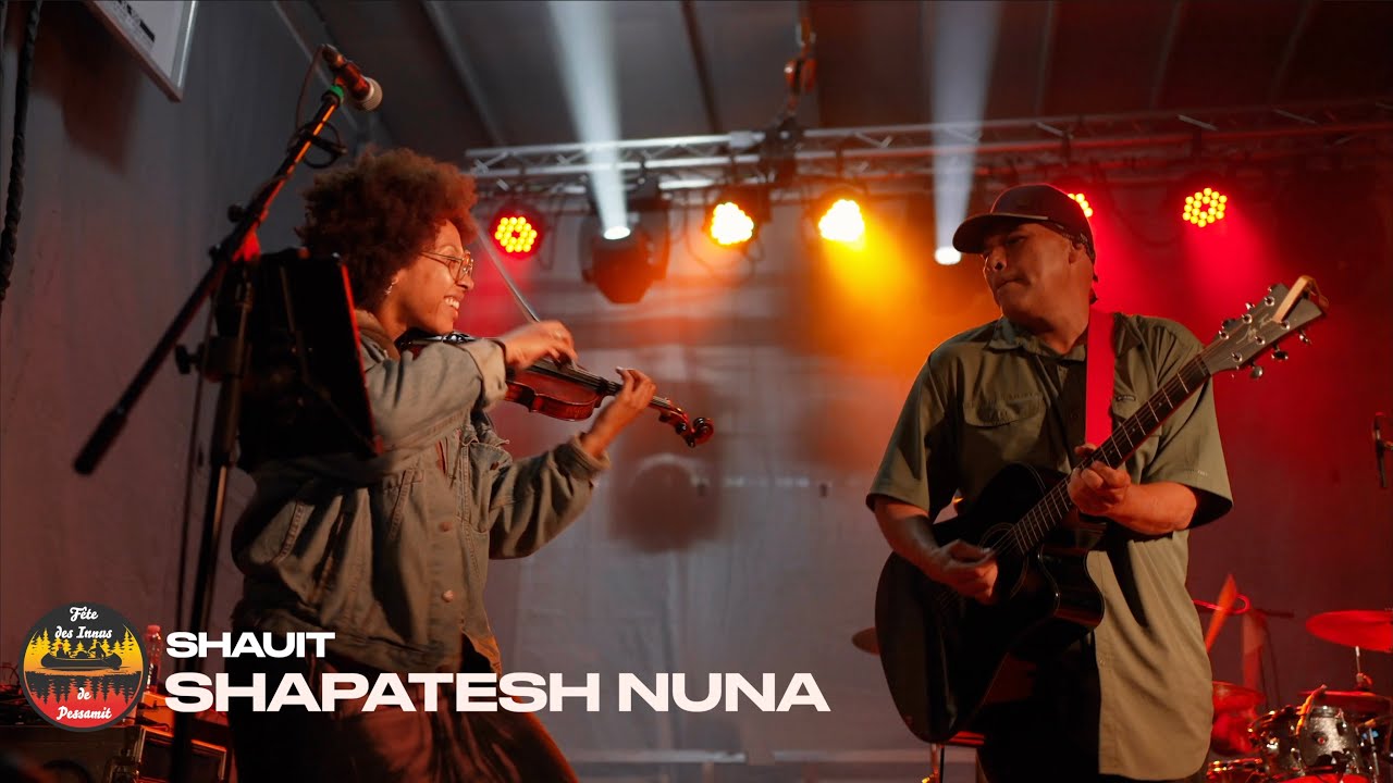 SHAUIT - Shapatesh Nuna (Fête des Innus de Pessamit 2023)