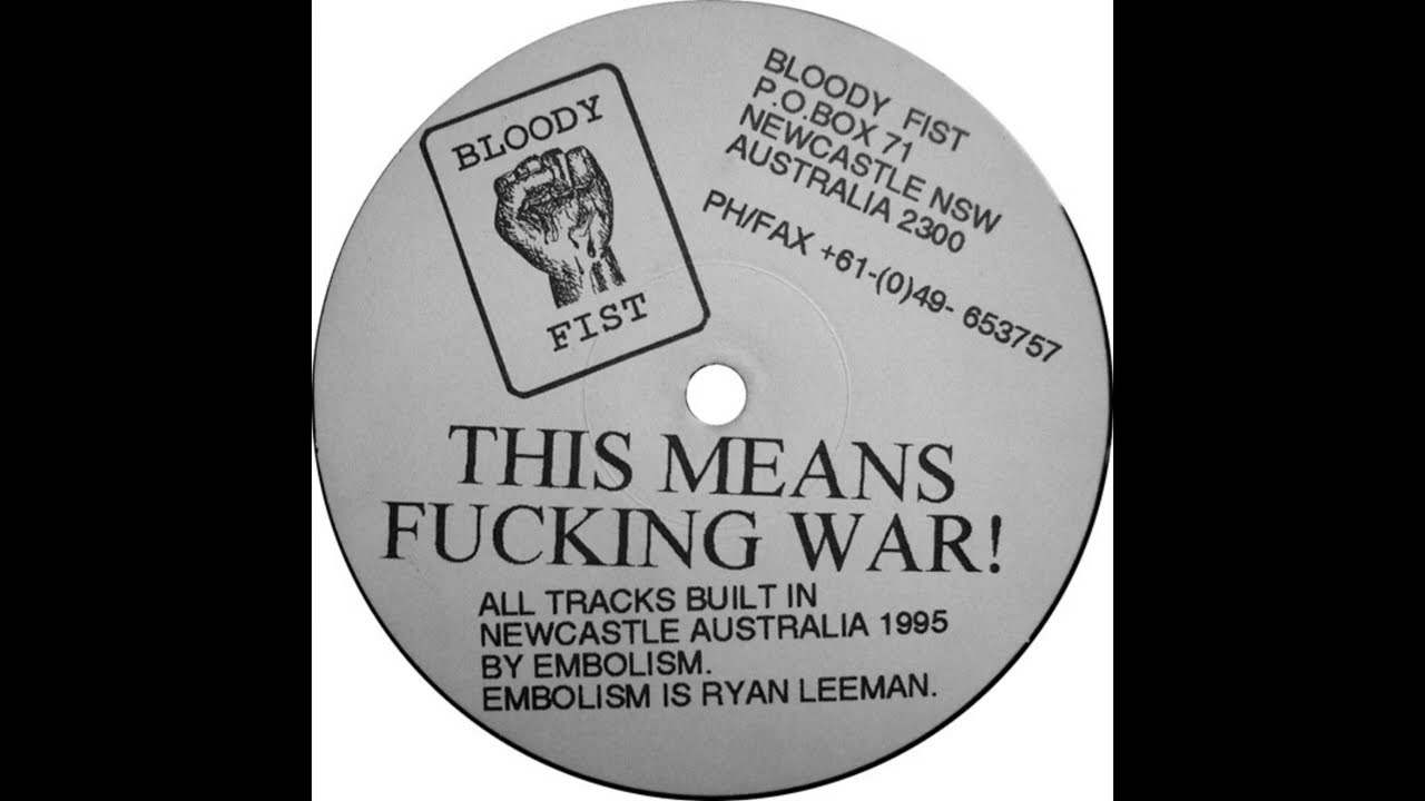 Embolism - This Means Fucking War! (Hardcore / Speedcore)