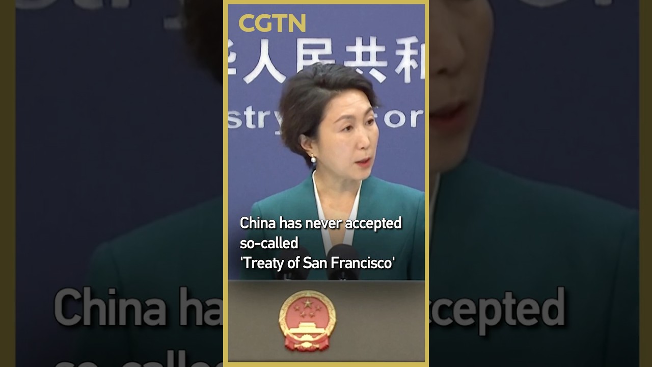 China has never accepted so-called 'Treaty of San Francisco': spokesperson