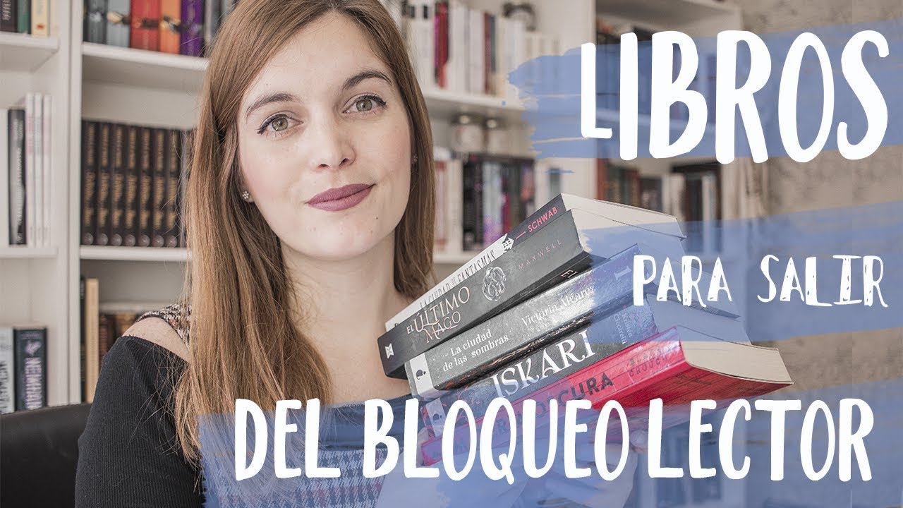5 LIBROS RECOMENDADOS PARA SALIR DE UN BLOQUEO LECTOR 📚