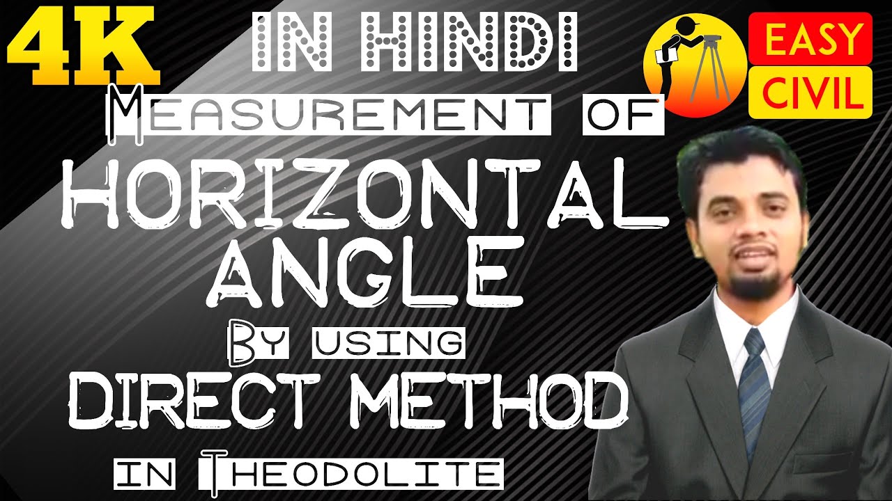 How to measure Horizontal angle by direct method by using transit theodolite in hindi