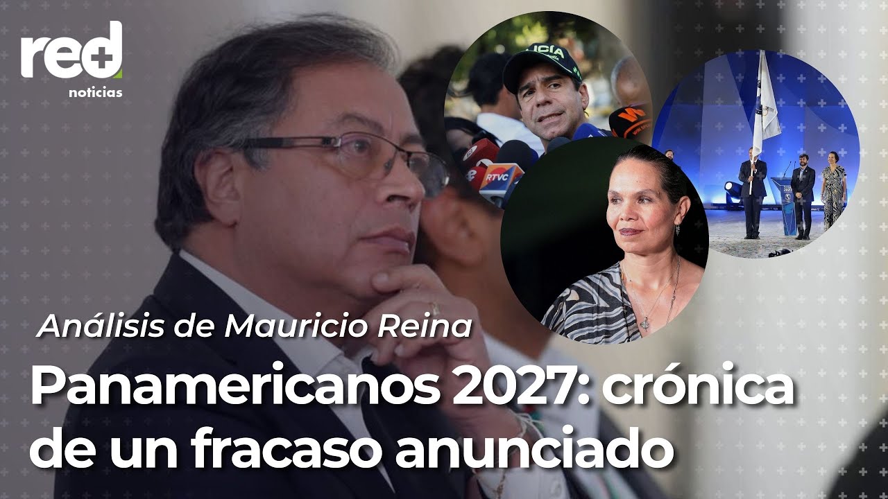 Memorial de errores por la perdida de los Panamericanos 2027: ¿de quién fue la culpa? | Red+
