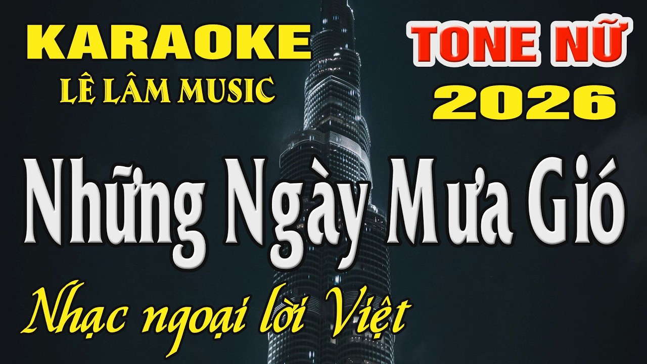 Karaoke Những Ngày Mưa Gió Tone Nữ ( F#m ) Karaoke Lê Lâm Music