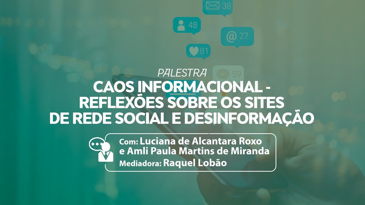 Caos Informacional: Reflexões sobre os sites de rede social e desinformação