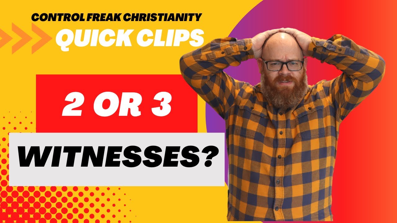 Proper Use of Two or Three Witnesses