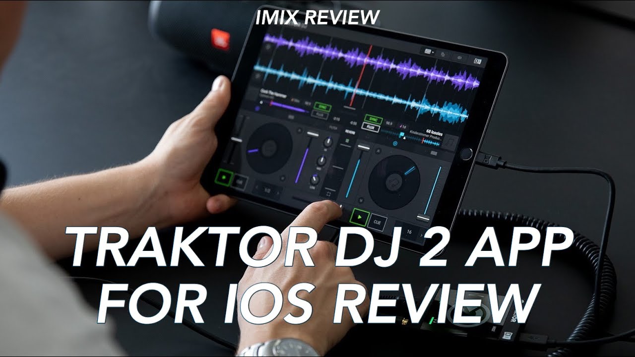 TRAKTOR DJ สำหรับ IPAD  IMIX รีวิว ตอน1