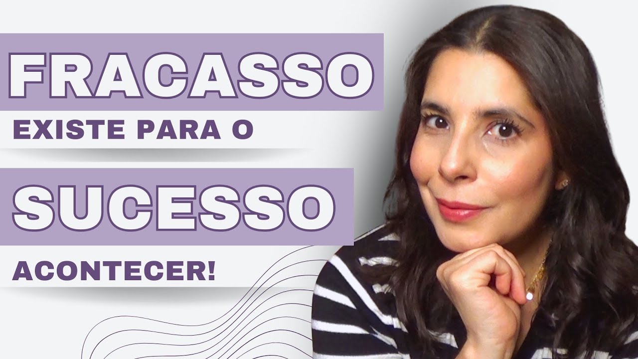 Fracasso existe para que o SUCESSO aconteça!