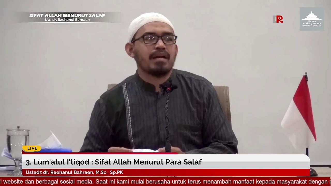 3. Lum'atul I'tiqod : Sifat Allah Menurut Para Salaf | Ustadz dr. Raehanul Bahraen, M.Sc.