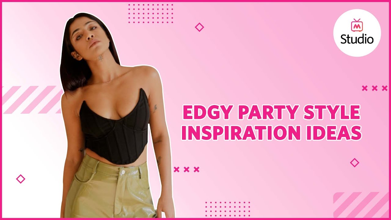 Top Edgy Party Outfit Ideas For Women In 2022 - Myntra Studio