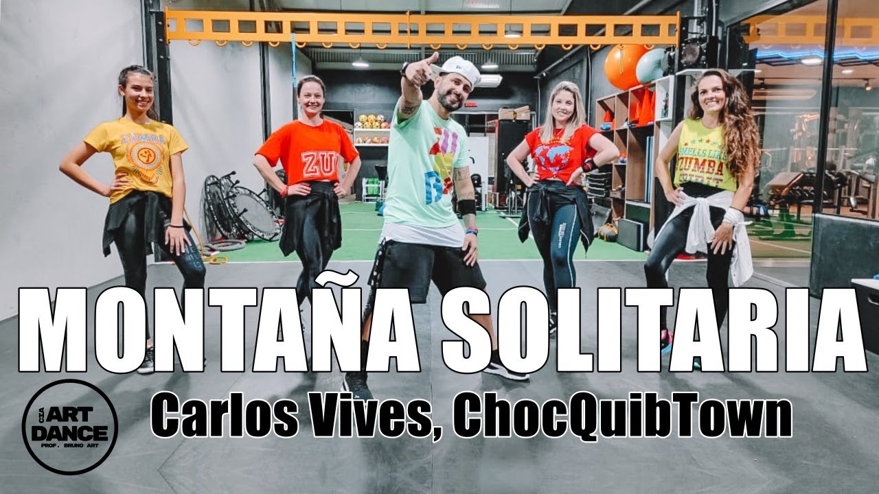 MONTAÑA SOLITARIA - Carlos Vives, ChocQuiTown - Zumba - Cumbiaton l Coreografia l Cia Art Dance