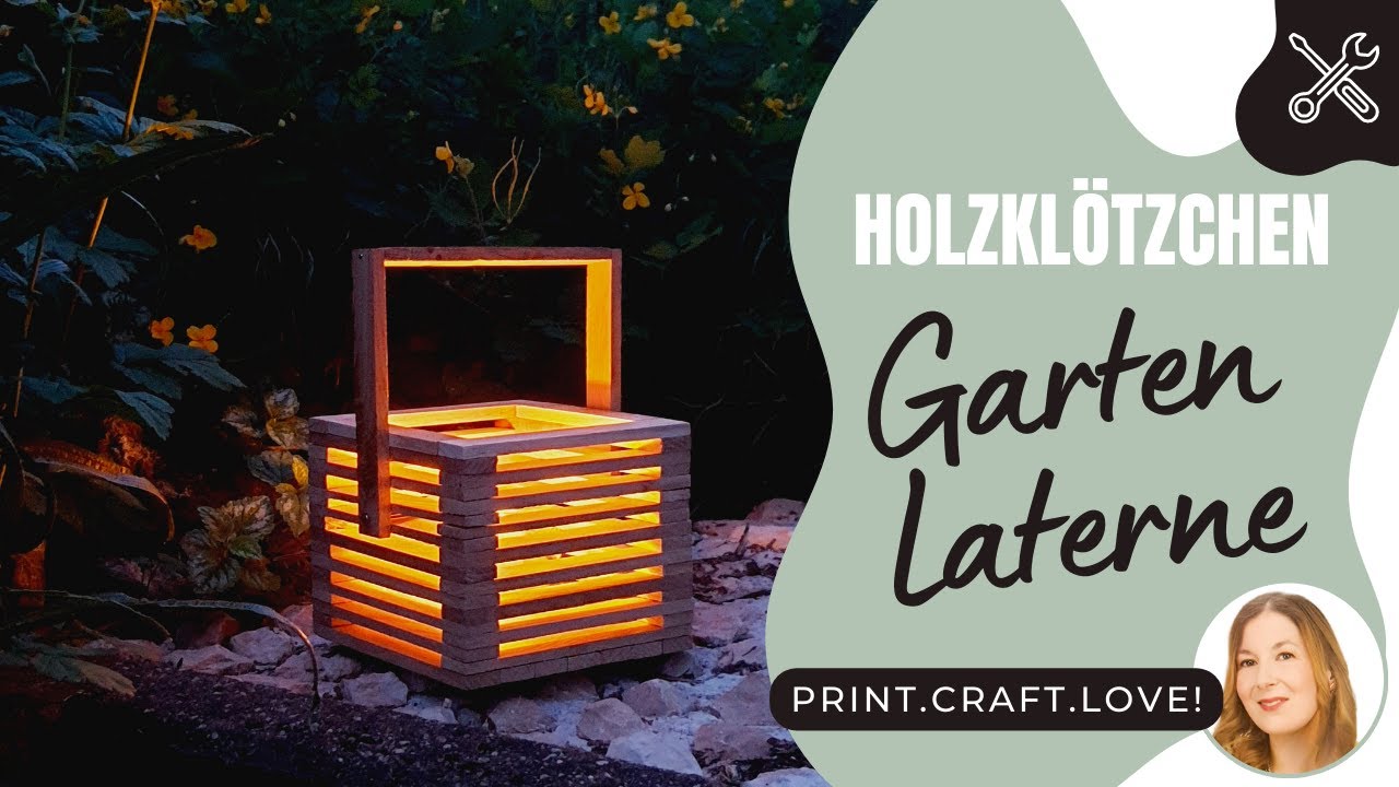 DIY Holzlaterne für den Garten selbermachen | Holzklötzchen Ideen | Einfache Garten und Balkon Deko