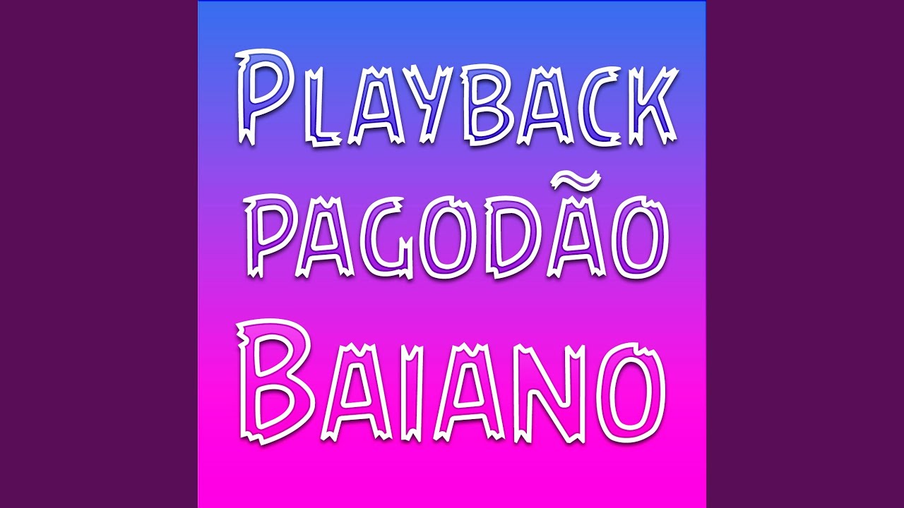 Pagodão Baiano (Playback)