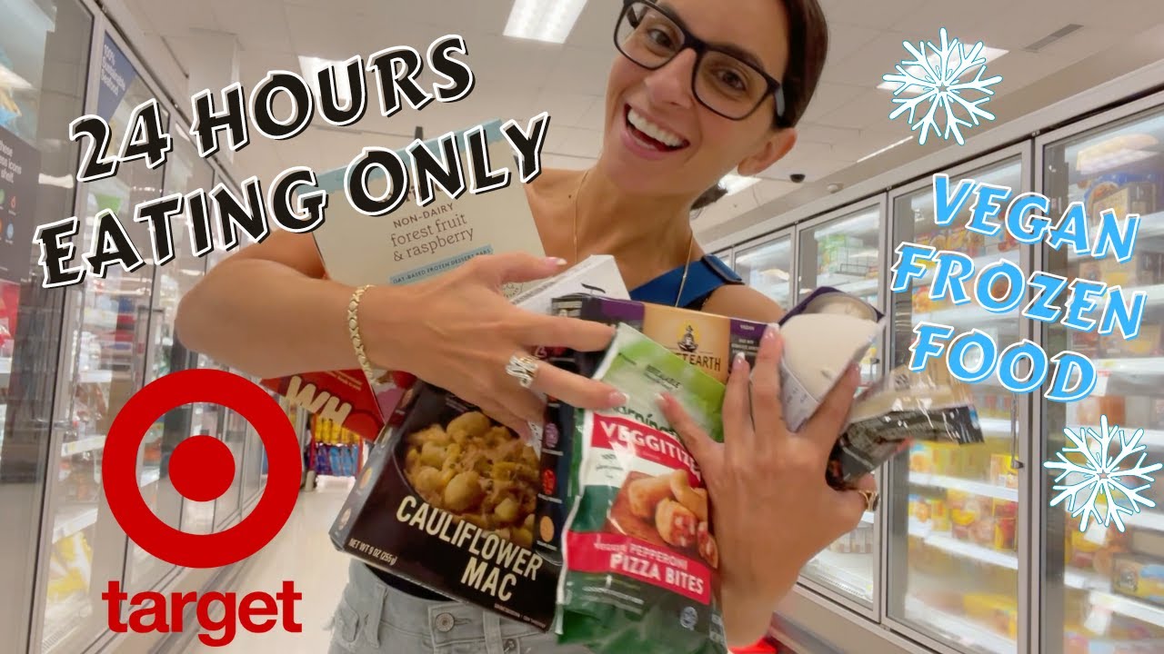 24 hours eating ONLY FROZEN VEGAN FOOD from TARGET!