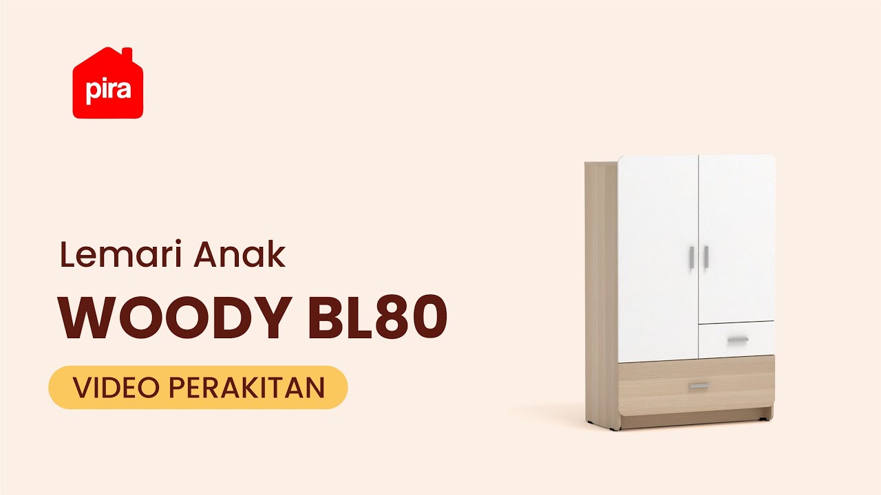Tutorial Perakitan Pira Kids - Woody BL80 Lemari Pakaian Anak 2 Pintu Full Rak