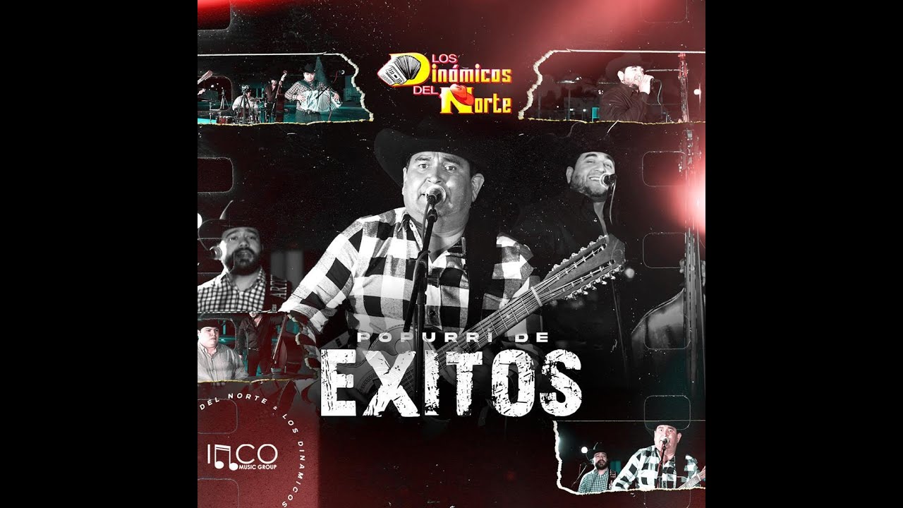 POPURRI DE LOS EXITOS - LOS DINAMICOS DEL NORTE