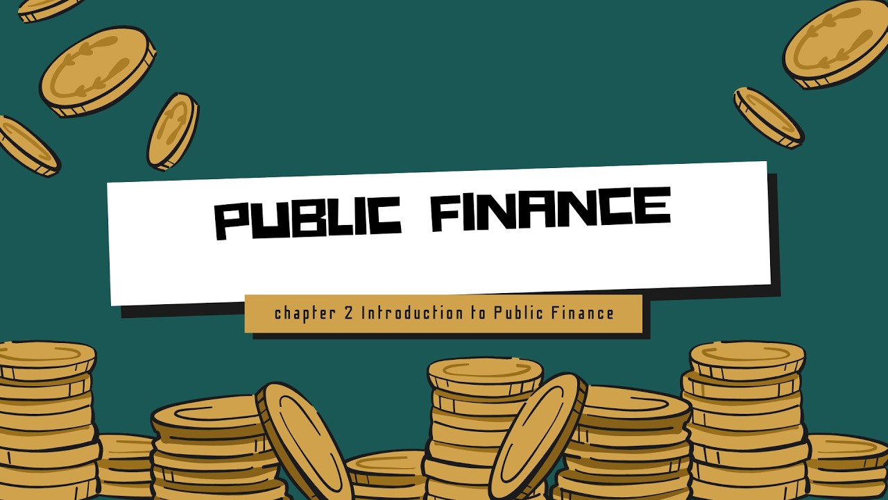 Public Finance | Chapter 2 Introduction to Public Finance