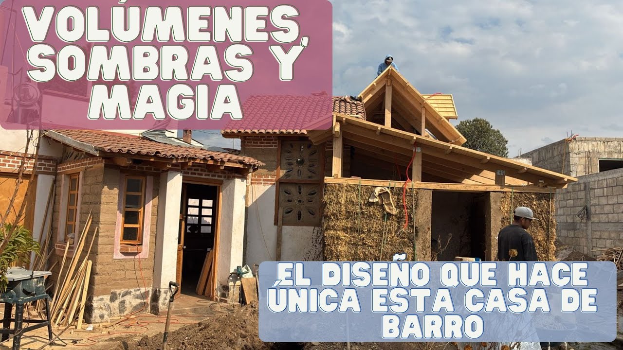 VOLUMENES SOMBRA Y MAGIA! el diseño que hace única CASA DE BARRO