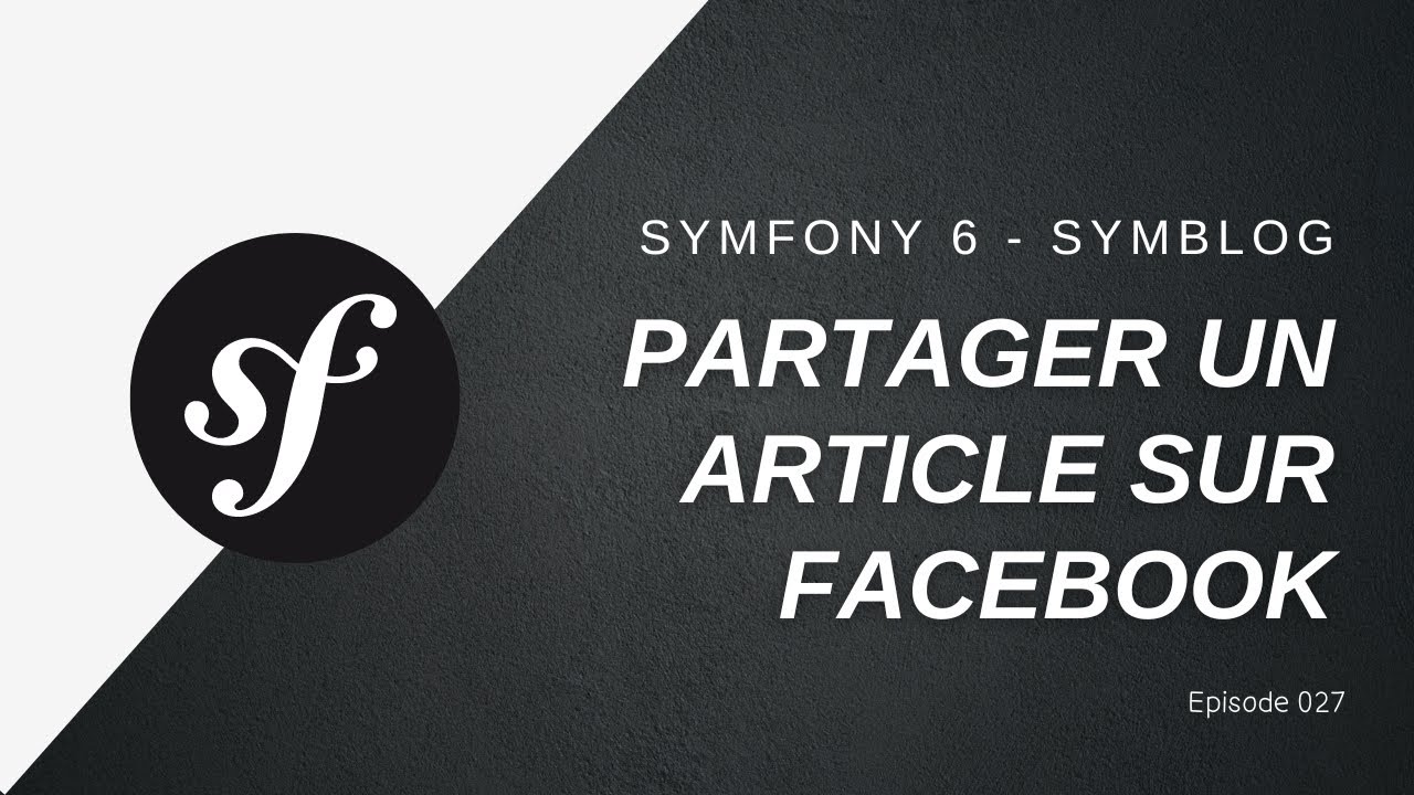 🎉 Un blog de A à Z en #Symfony 6 - Partager un article sur Facebook - 027