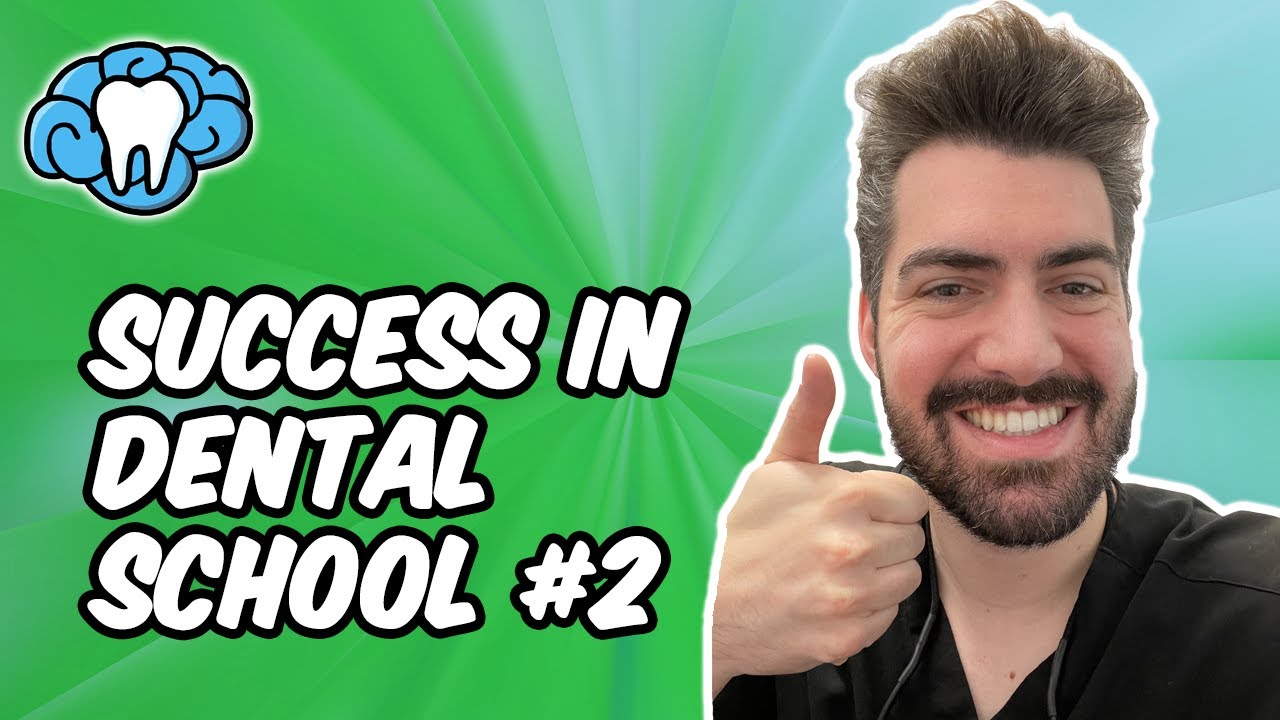 How to Succeed in Dental School - Part 2 | Mental Dental
