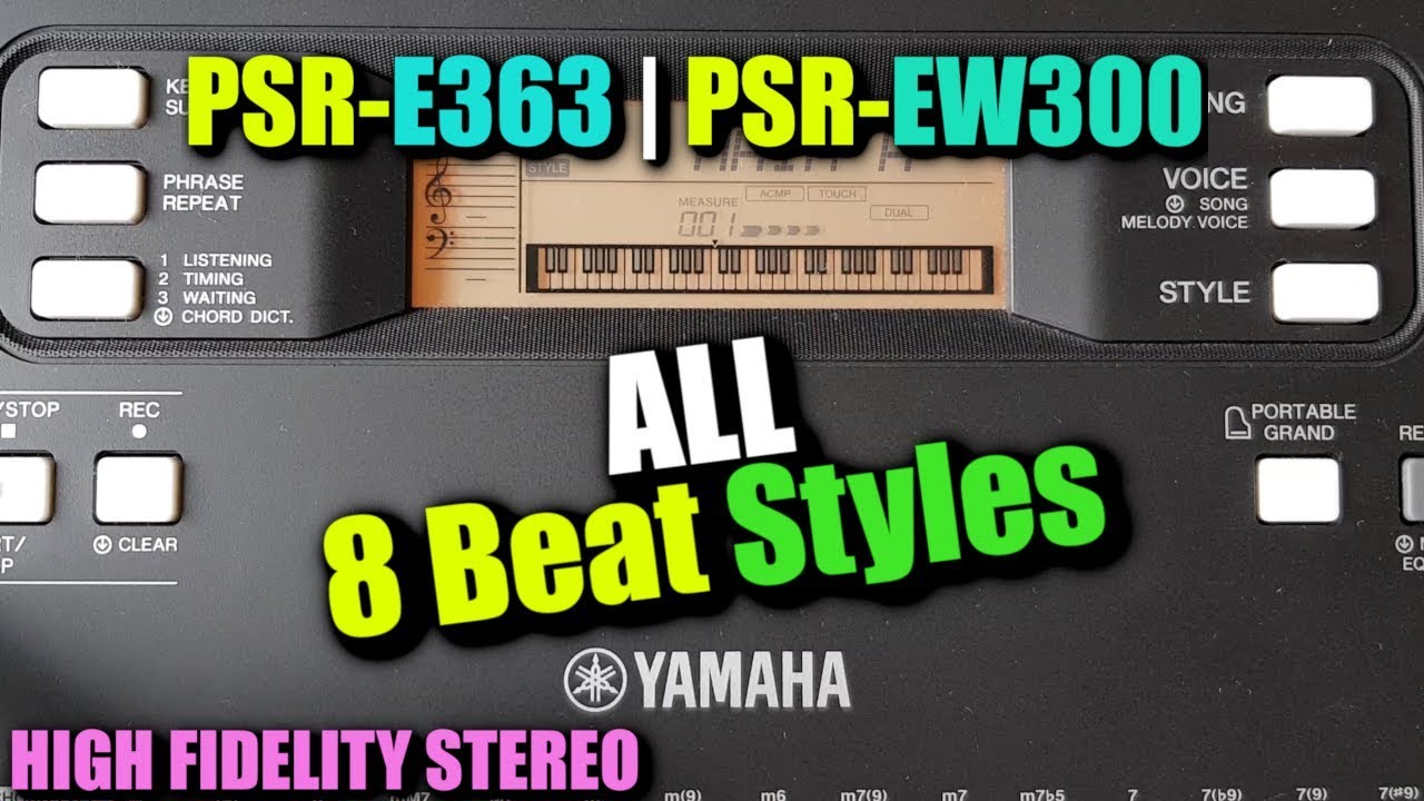 Yamaha PSR E363 | ALL 8-Beat Styles Demo & Review (Yamaha EW-300)