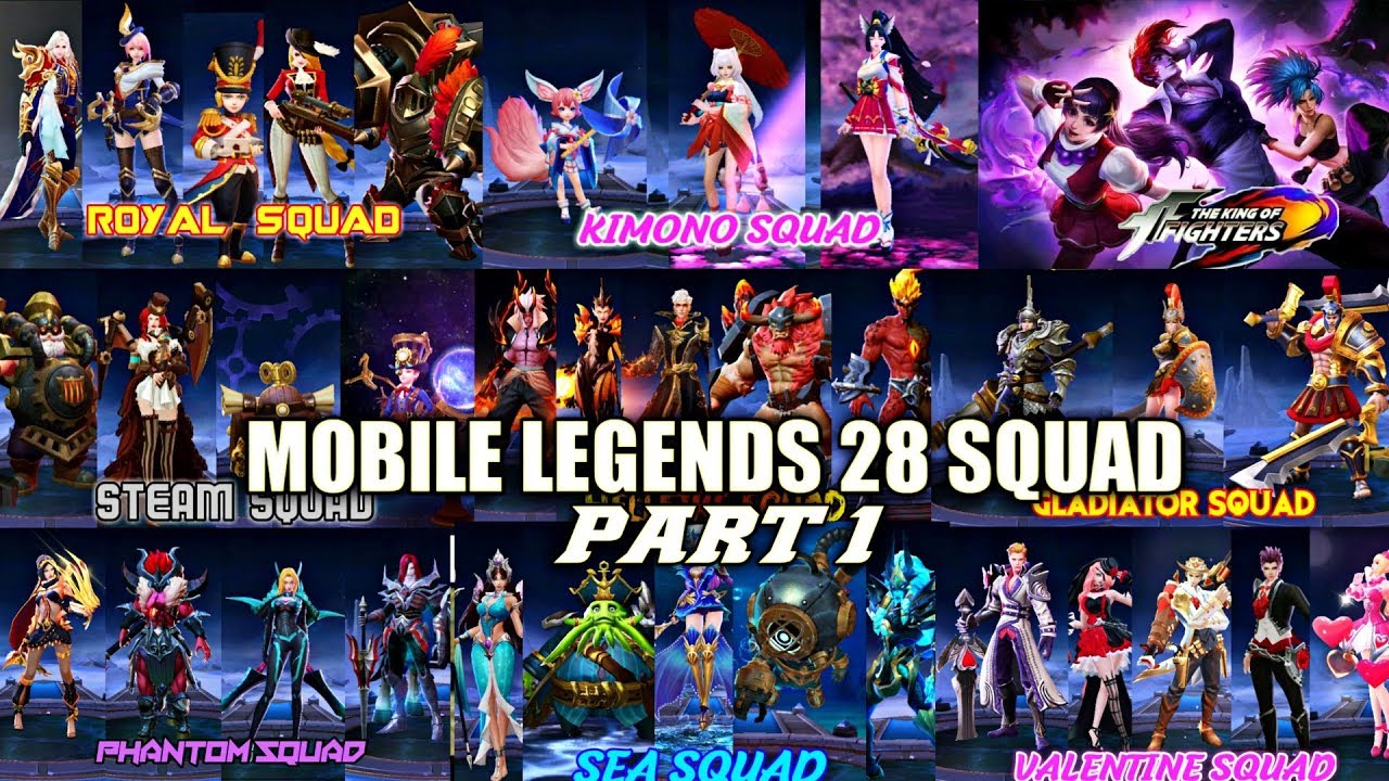 MOBILE LEGENDS ALL 28 SQUAD • MOBILE LEGENDS NEW SQUAD PART 1 • MOBILE LEGENDS
