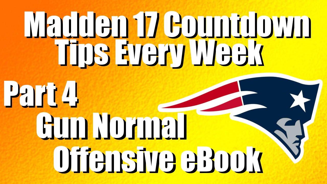 New England eBook pt 4: Gun Normal | Madden 16 Tips